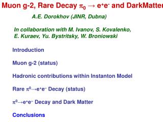 Muon g-2, R are D ecay p 0 → e + e - and DarkMatter