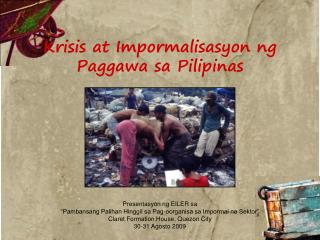 Krisis at Impormalisasyon ng Paggawa sa Pilipinas