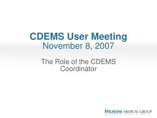 CDEMS User Meeting November 8, 2007