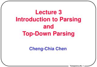 Lecture 3 Introduction to Parsing and Top-Down Parsing