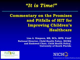 Commentary on the Promises and Pitfalls of HIT for Improving Children’s Healthcare