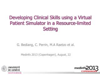 Developing Clinical Skills using a Virtual Patient Simulator in a Resource-limited Setting