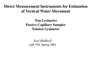 Direct Measurement Instruments for Estimation of Vertical Water Movement Pan Lysimeter
