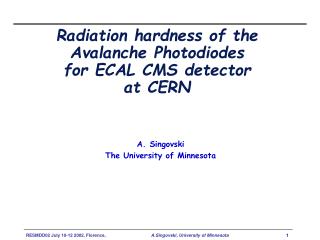 Radiation hardness of the Avalanche Photodiodes for ECAL CMS detector at CERN