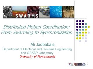 Distributed Motion Coordination: From Swarming to Synchronization