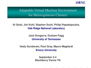 Adaptable Virtual Machine Environment for Heterogeneous Clusters