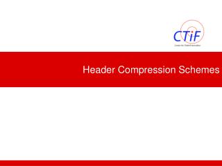 Header Compression Schemes