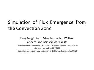 Simulation of Flux Emergence from the Convection Zone