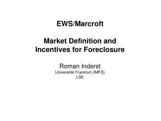 EWS/Marcroft Market Definition and Incentives for Foreclosure Roman Inderst