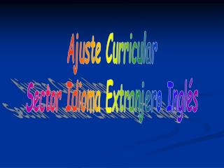 Ajuste Curricular Sector Idioma Extranjero Inglés