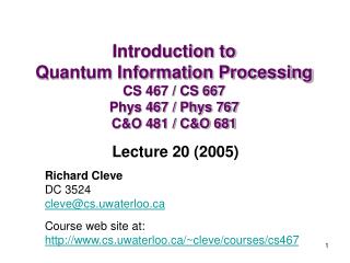 Richard Cleve DC 3524 cleve@cs.uwaterloo Course web site at: