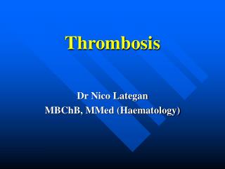 Thrombosis