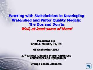 Working with Stakeholders in Developing Watershed and Water Quality Models: The Dos and Don’ts