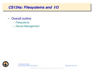 CS134a: Filesystems and I/O