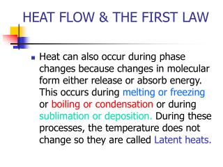 HEAT FLOW &amp; THE FIRST LAW