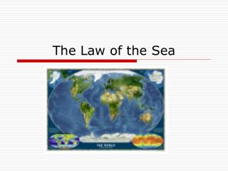 The Law of the Sea