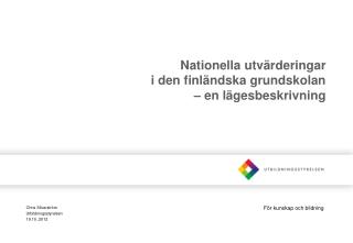 Nationella utvärderingar i den finländska grundskolan – en lägesbeskrivning