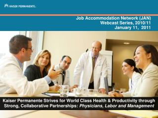 Job Accommodation Network (JAN) Webcast Series, 2010/11 January 11, 2011