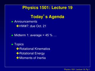 Physics 1501: Lecture 19 Today ’ s Agenda