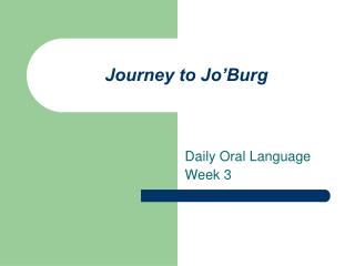 Journey to Jo’Burg