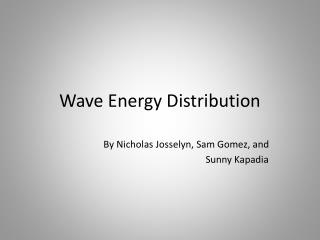 Wave Energy Distribution