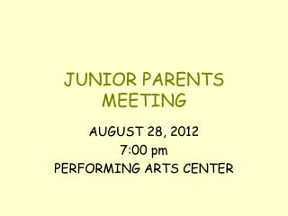 JUNIOR PARENTS MEETING