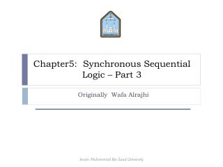 Chapter5: Synchronous Sequential Logic – Part 3