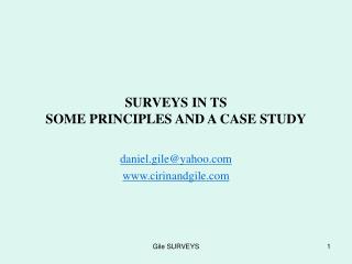 SURVEYS IN TS SOME PRINCIPLES AND A CASE STUDY