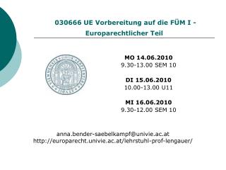 030666 UE Vorbereitung auf die FÜM I - Europarechtlicher Teil