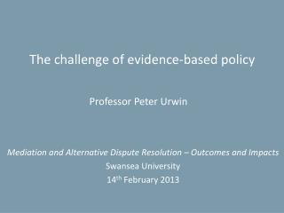 The challenge of evidence-based policy