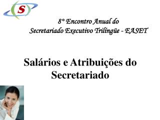 8° Encontro Anual do Secretariado Executivo Trilíngüe - EASET