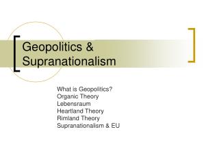 Geopolitics &amp; Supranationalism