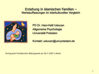 Erziehung in islamischen Familien – Werteauffassungen im interkulturellen Vergleich