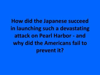 The Attack on Pearl Harbor