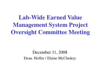 Lab-Wide Earned Value Management System Project Oversight Committee Meeting