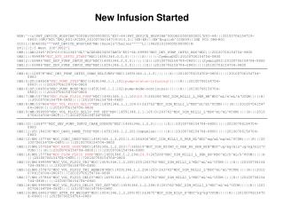 New Infusion Started