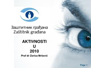 AKTIVNOSTI U 2010 Prof dr Z orica Mršević