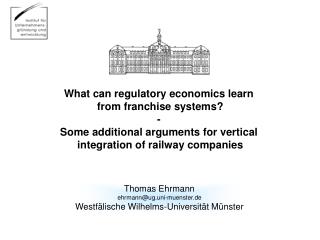 What can regulatory economics learn from franchise systems? -