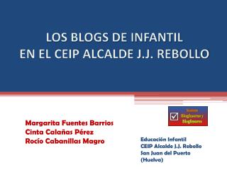 LOS BLOGS DE INFANTIL EN EL CEIP ALCALDE J.J. REBOLLO