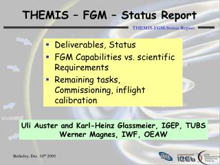 THEMIS – FGM – Status Report