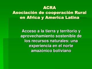 ACRA Asociación de cooperación Rural en Africa y America Latina