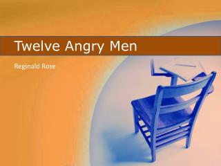 Twelve Angry Men