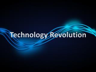 Technology Revolution