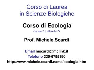 Corso di Laurea in Scienze Biologiche Corso di Ecologia