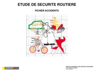 ETUDE DE SECURITE ROUTIERE