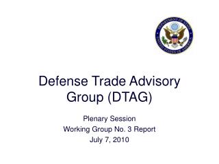 Defense Trade Advisory Group (DTAG)