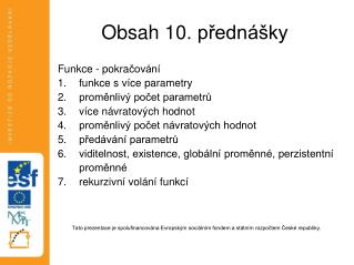 Obsah 10 . přednášky