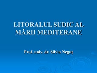 LITORALUL SUDIC AL MĂRII MEDITERANE