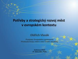 Potřeby a strategický rozvoj měst v evropském kontextu