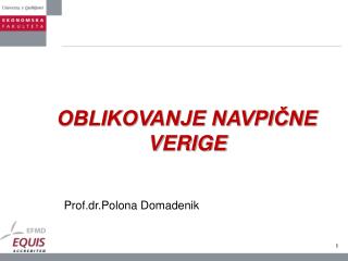 OBLIKOVANJE NAVPIČNE VERIGE